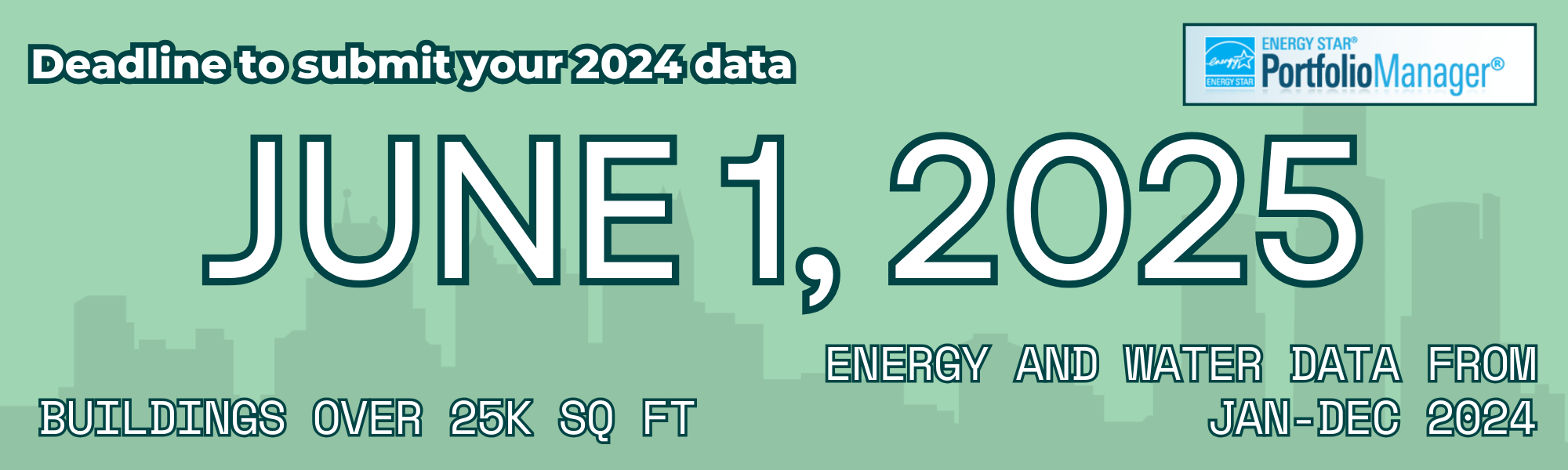 Benchmarking Deadline June 1, 2025 for Buildings over 25k SQ FT